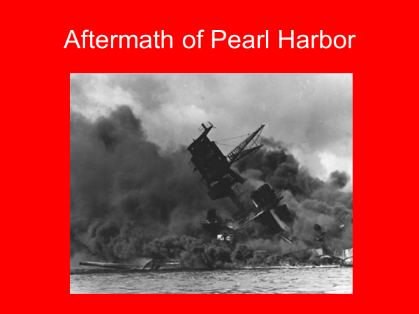 aftermath of pearl harbor