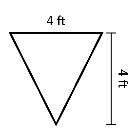 The dimensions of a triangle that is 4 feet on each side.