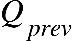 Q subscript p r e v end subscript