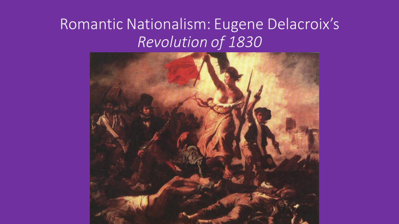 romantic nationalism eugene delacroix's revolution of 1830