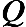 bold italic Q