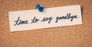 a cork board with a note that says "time to say goodbye"