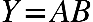Y equals A B