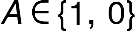A element of left curly bracket 1 comma blank 0 right curly bracket