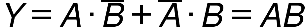 Y equals A times top enclose B plus top enclose A times B equals A B