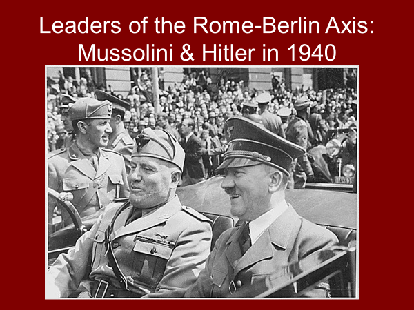 leaders of the rome-berlin axis: mussolini and hitler in 1940