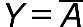 Y equals top enclose A