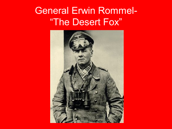 general erwin rommel, the desert fox