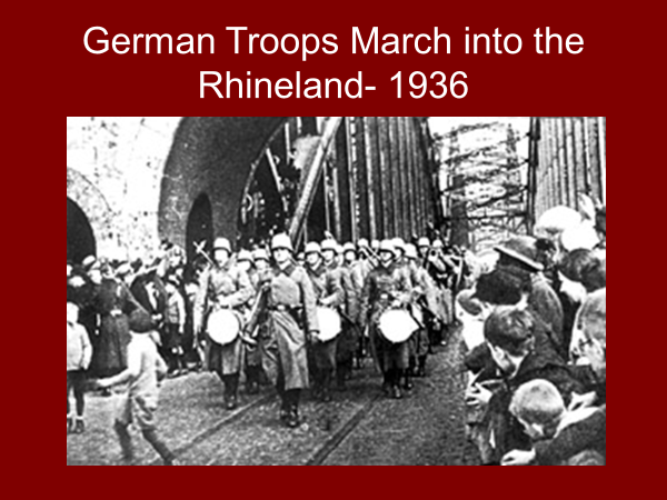 german troops march into the rhineland 1936