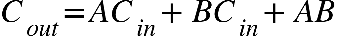 C subscript o u t end subscript equals A C subscript i n end subscript plus B C subscript i n end subscript plus A B